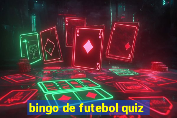 bingo de futebol quiz